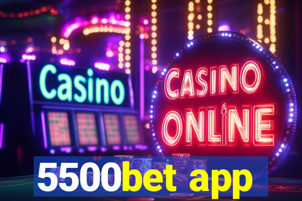 5500bet app